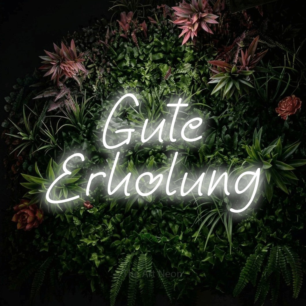 LED neon sign reading “Gute Erholung”, arranged in 2 lines.