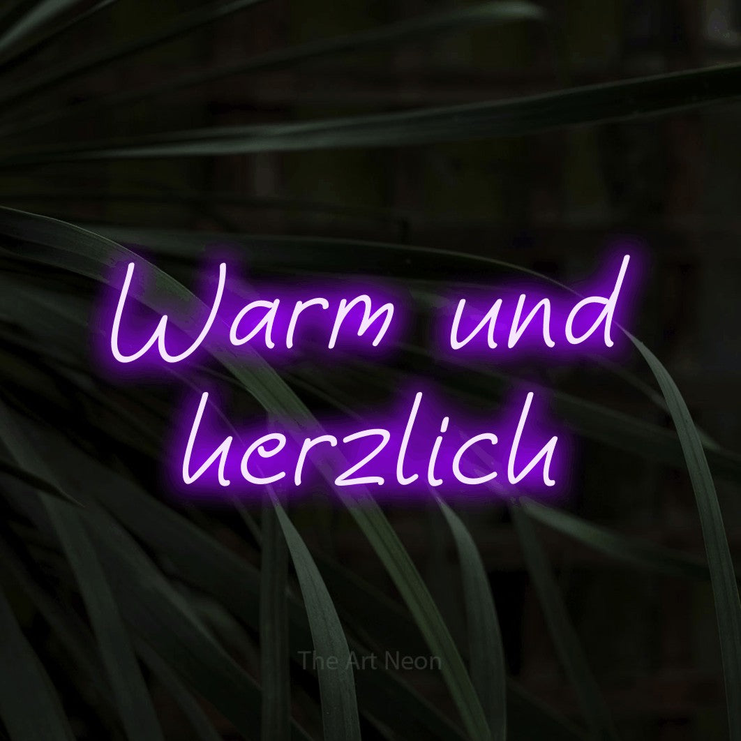 LED neon sign reading “Warm und herzlich”, arranged in 2 lines.