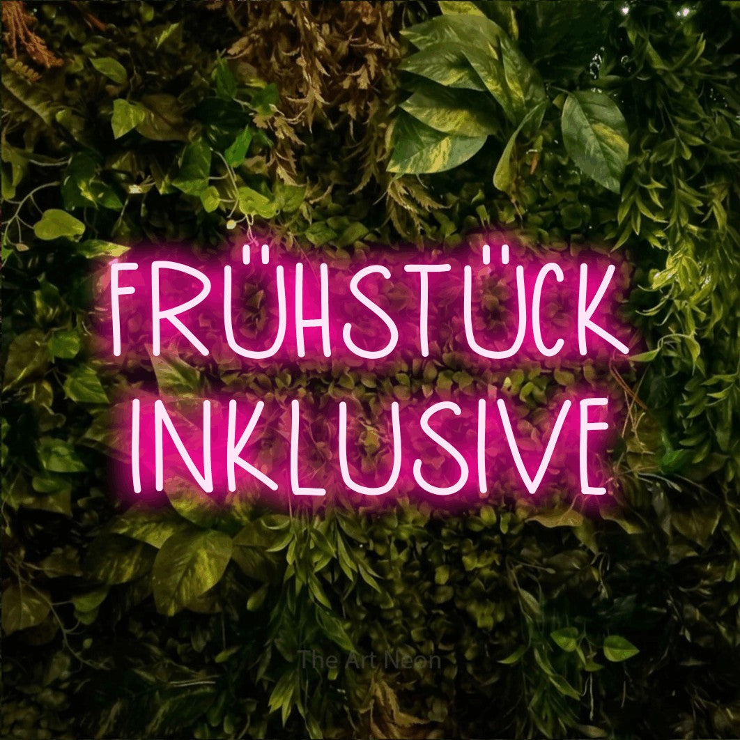LED neon sign reading “FRÜHSTÜCK INKLUSIVE”, arranged in 2 lines.