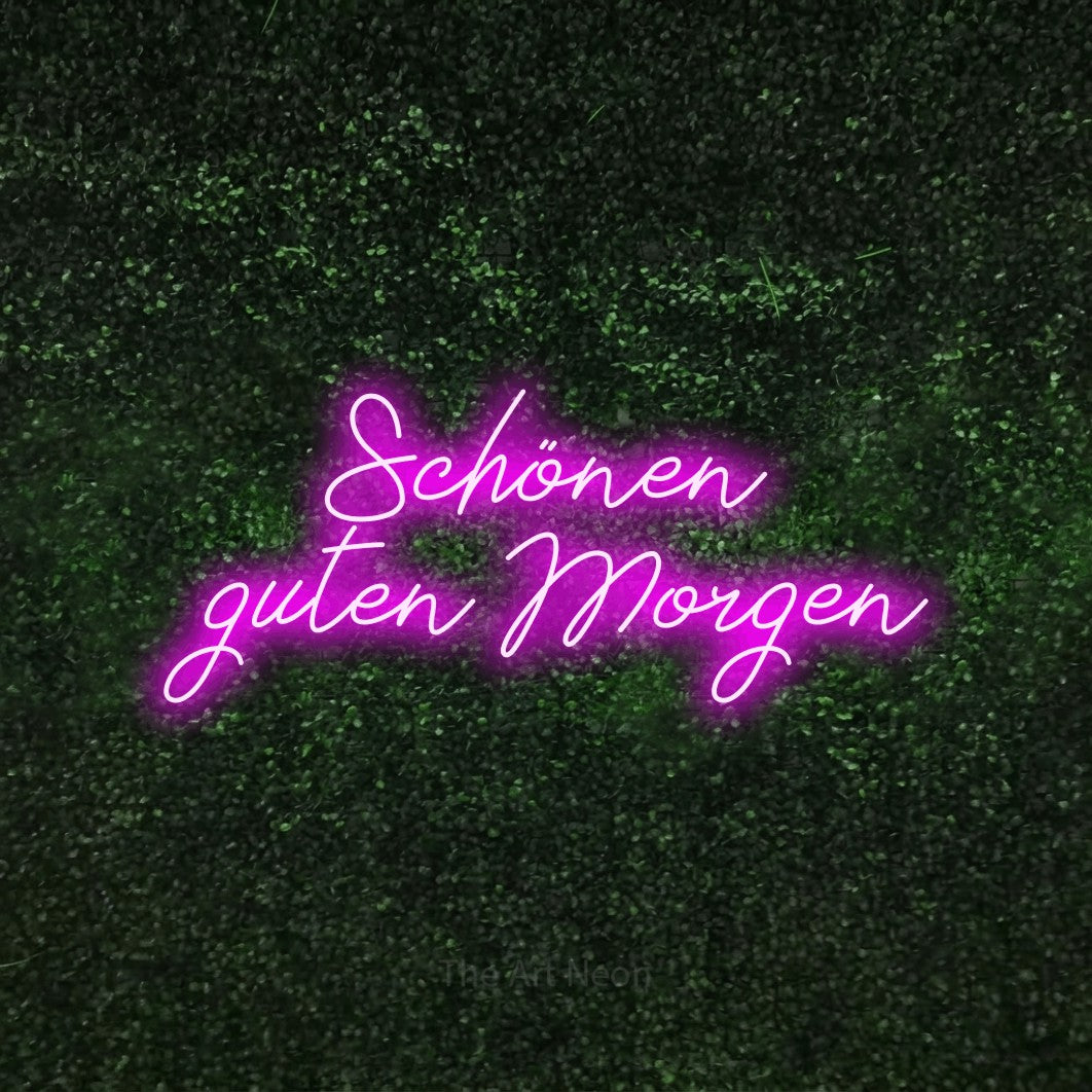 LED neon sign reading “Schönen guten Morgen”, arranged in 2 lines.
