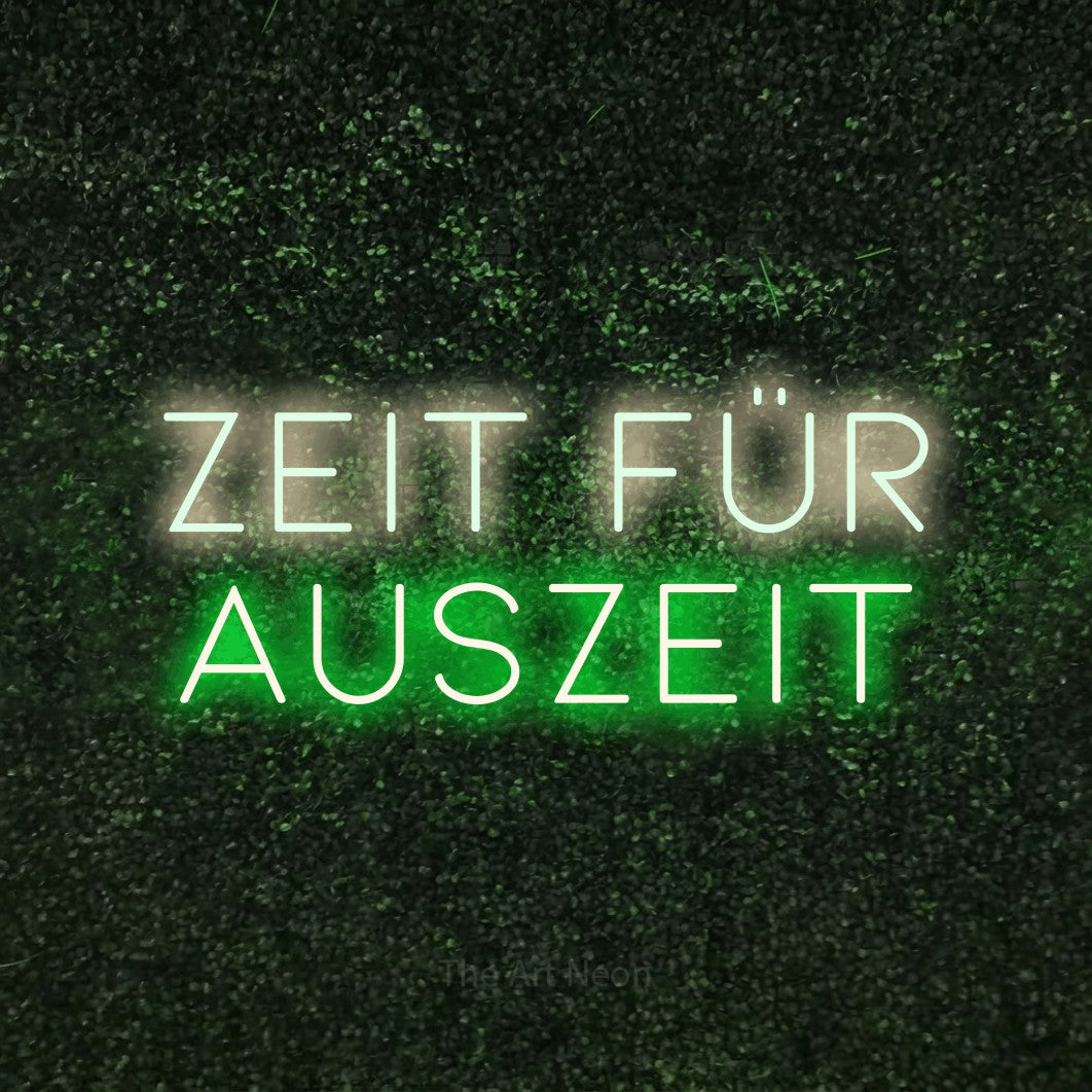 LED neon sign reading “Zeit für Auszeit”, arranged in 2 lines.