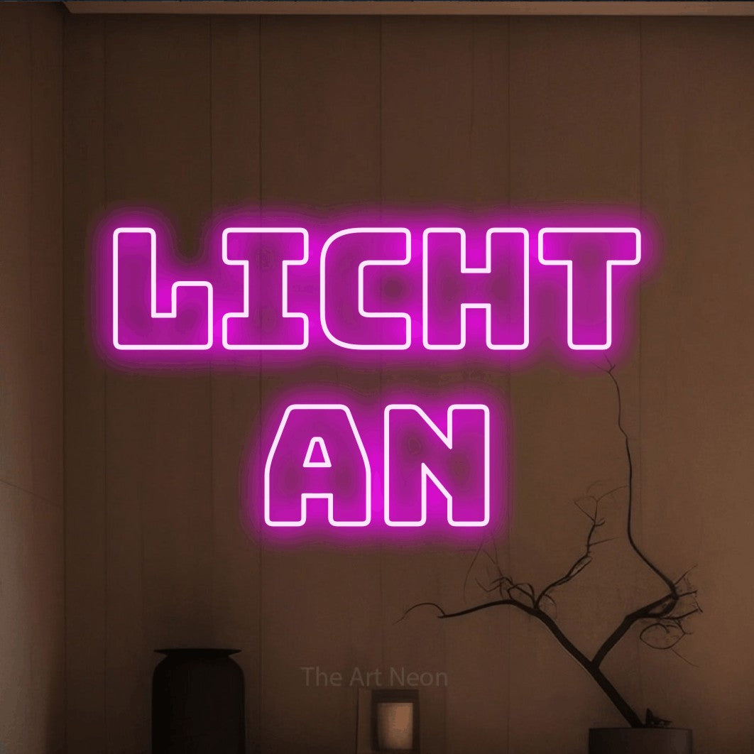 LED neon sign reading “Licht an”, arranged in 2 lines.