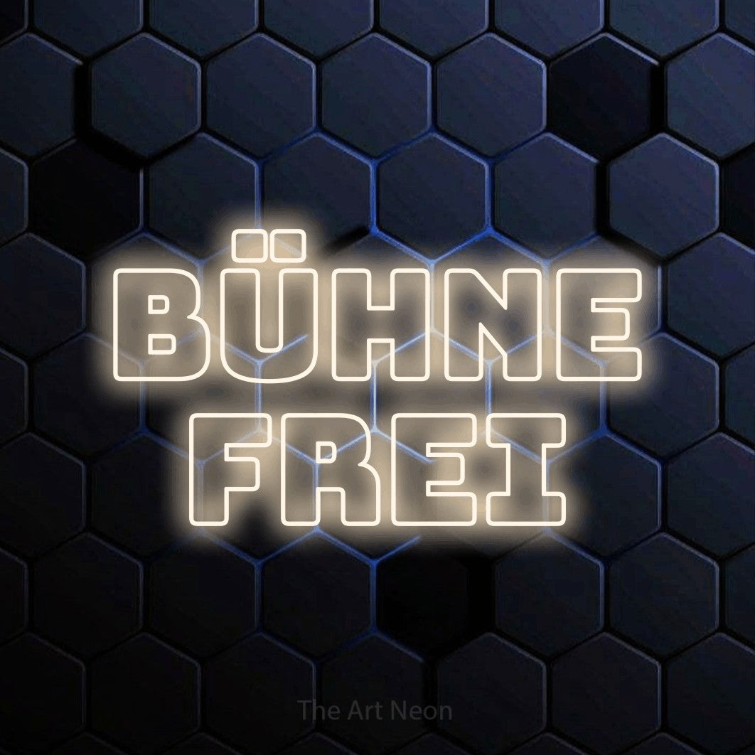 LED neon sign reading “Bühne frei”, arranged in 2 lines.