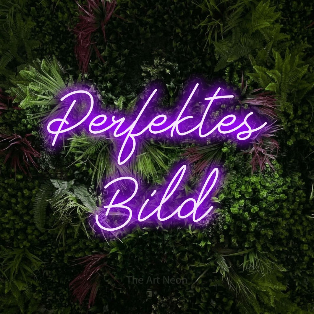 LED neon sign reading “Perfektes Bild”, arranged in 2 lines.