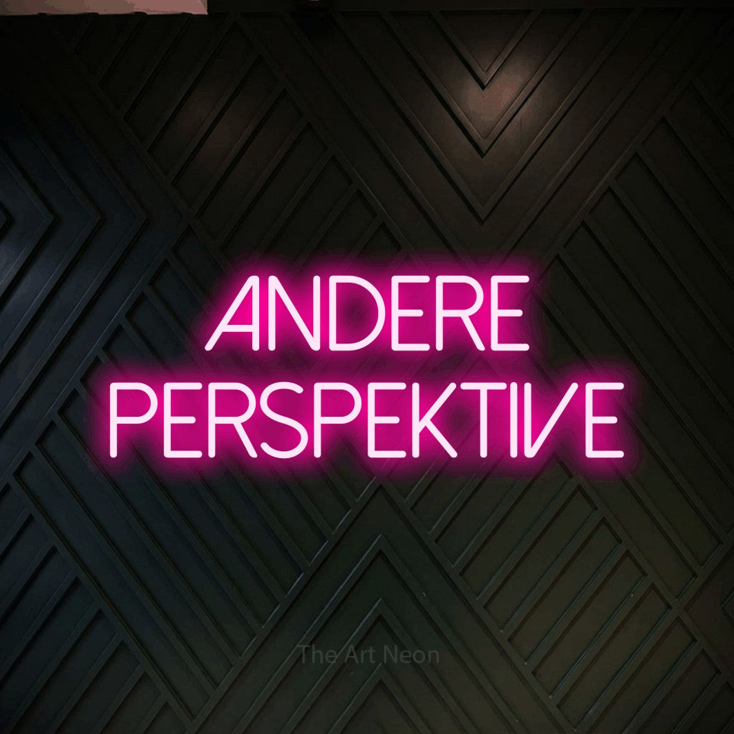 LED neon sign reading “ANDERE PERSPEKTIVE”, arranged in 2 lines.
