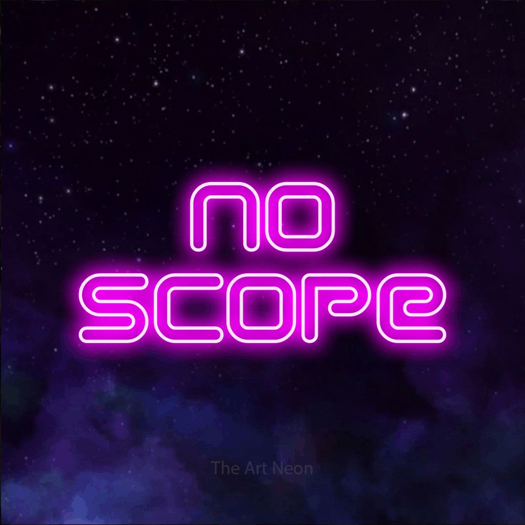 LED neon sign reading “no scope”, arranged in 2 lines.