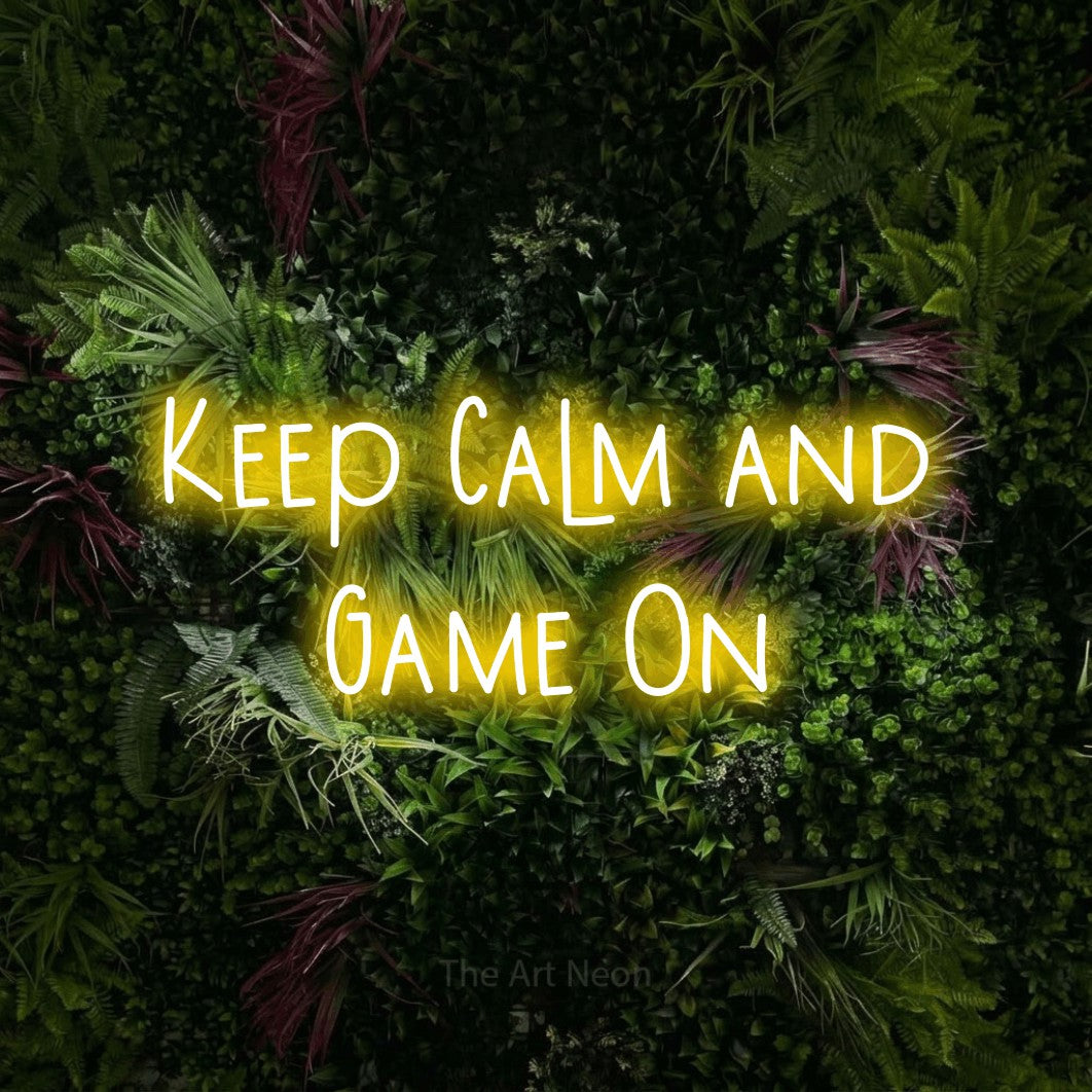 LED neon sign reading “Keep Calm and Game On”, arranged in 2 lines.