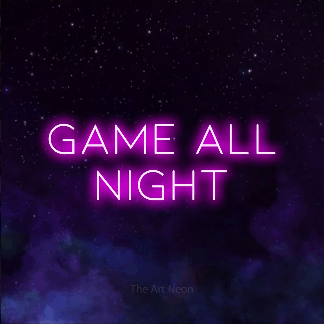 LED neon sign reading “GAME ALL NIGHT”, arranged in 2 lines.