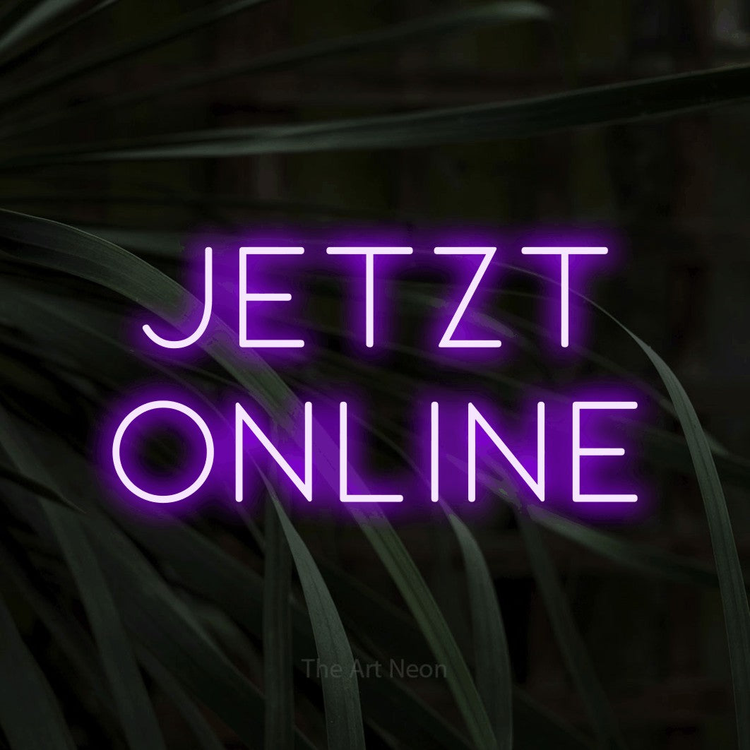 LED neon sign reading “Jetzt online”, arranged in 2 lines.