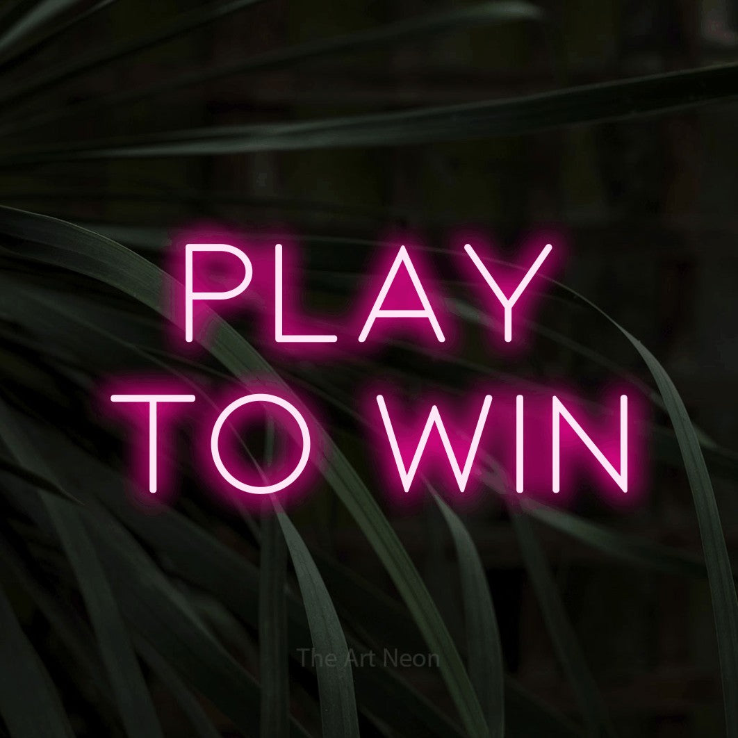 LED neon sign reading “Play to Win”, arranged in 2 lines.