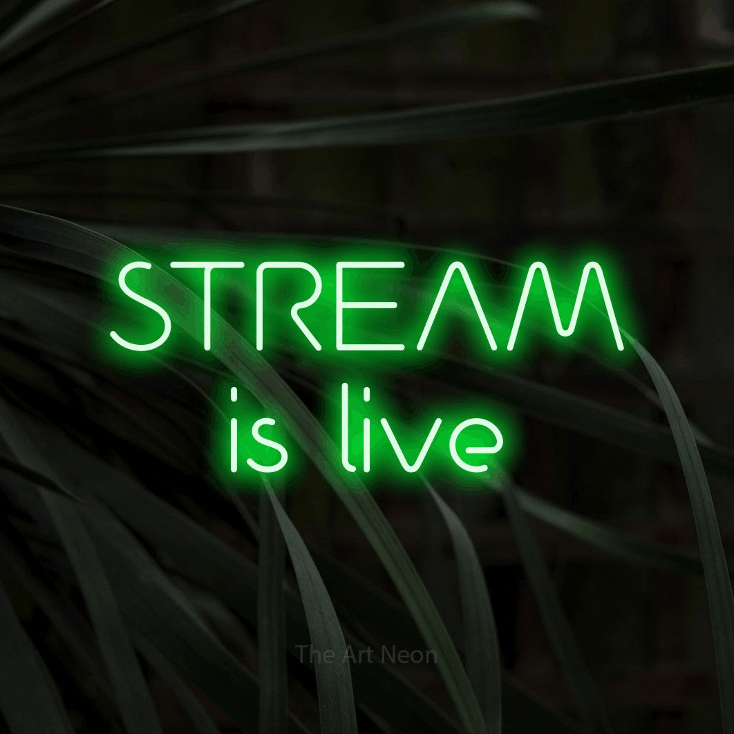 LED neon sign reading “STREAM is live”, arranged in 2 lines.