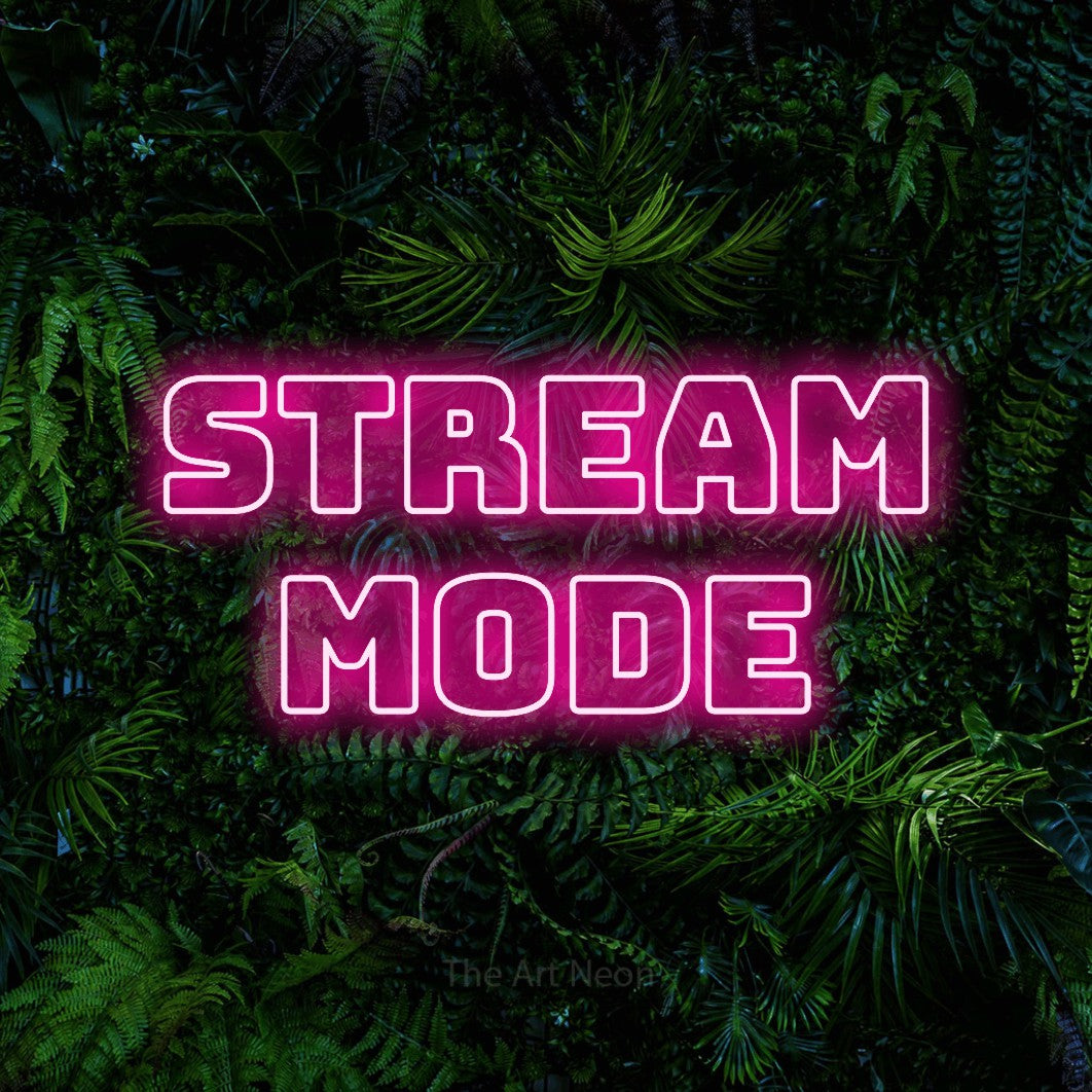 LED neon sign reading “STREAM mode”, arranged in 2 lines.