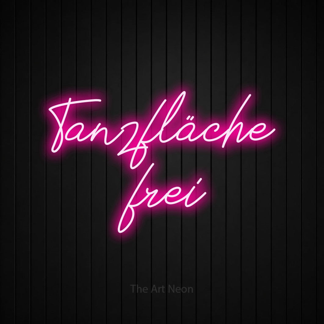 LED neon sign reading “Tanzfläche frei”, arranged in 2 lines.