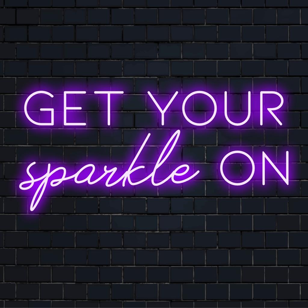 Custom-made LED neon sign featuring Get Your Sparkle On, perfect for neon wall art and stylish home decor.