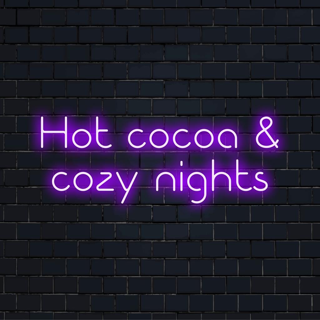LED neon sign displaying Hot Cocoa And Cozy Nights, ideal cozy decor for warm ambiance, custom made for your space.
