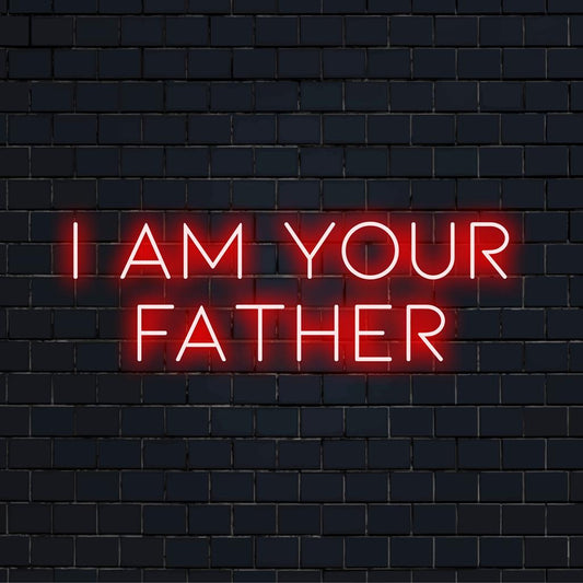 LED neon sign with the phrase I Am Your Father. Perfect for personalized neon quote art and custom room decor.