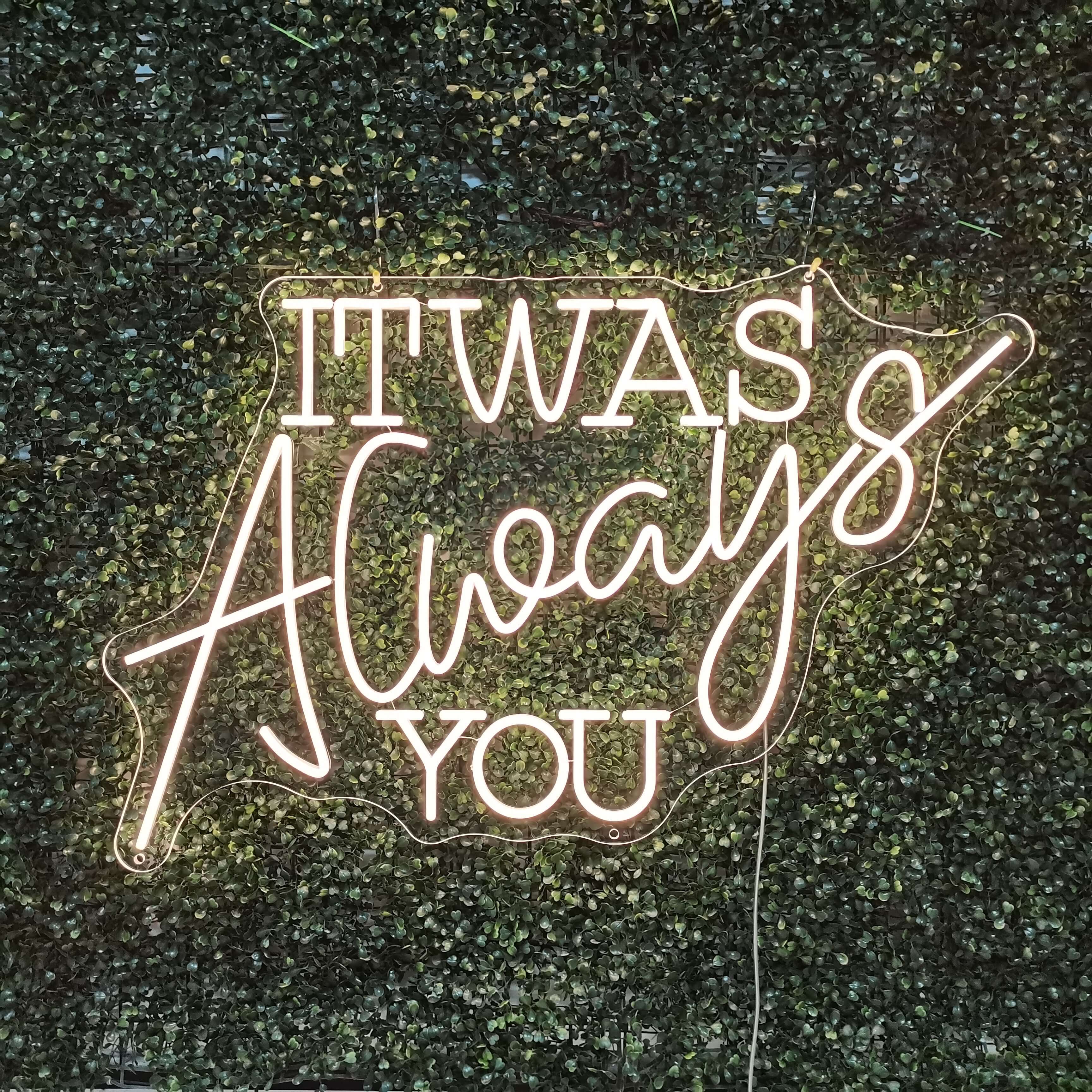 Es war immer du Neonschild - The Art Neon