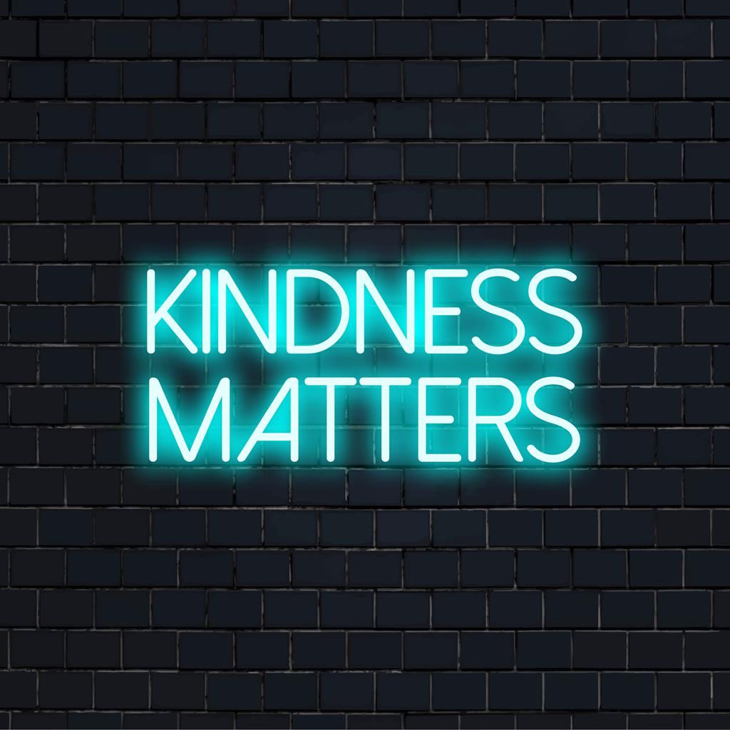 Vibrant Kindness Matters LED neon sign featuring uplifting neon sign art and custom-made neon light decor.