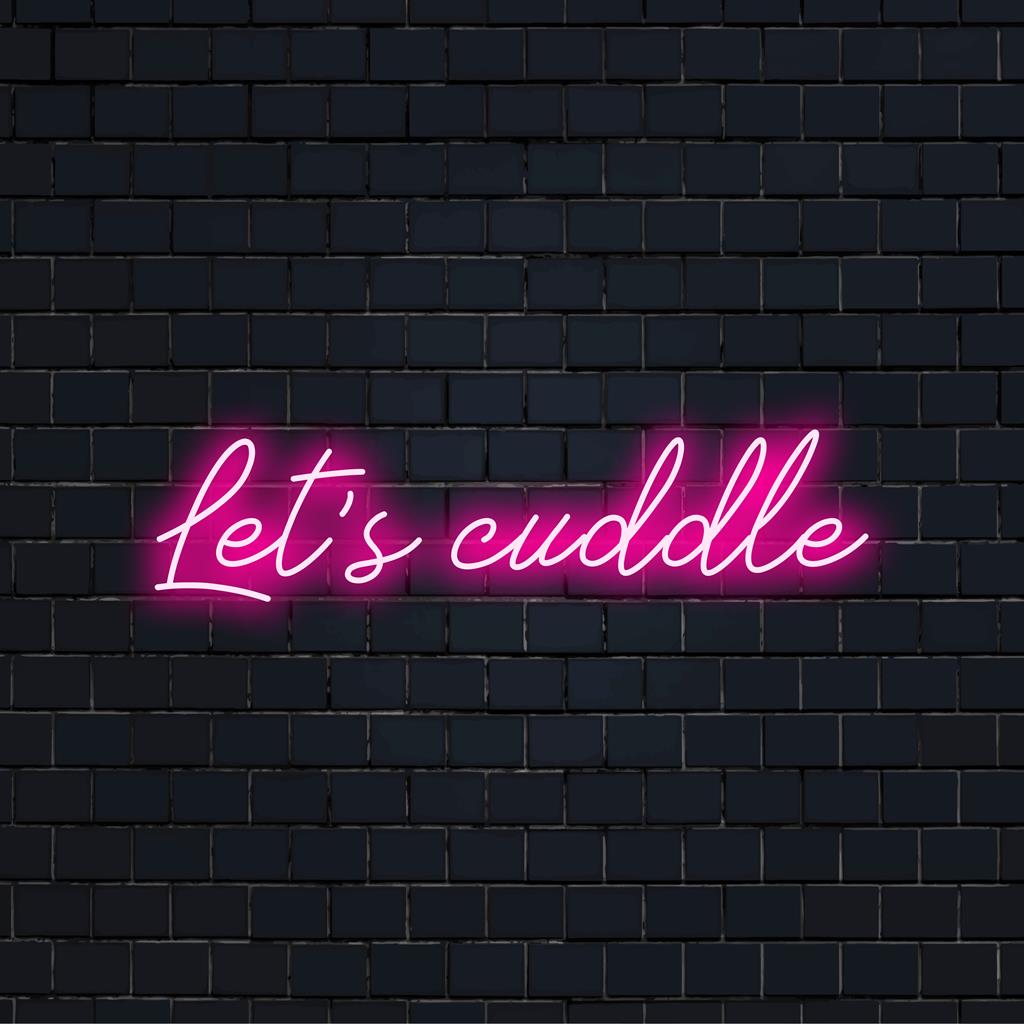 Custom LED neon sign displaying Let's Cuddle 2 in vibrant colors, perfect for cozy neon wall art and personalized light decor.
