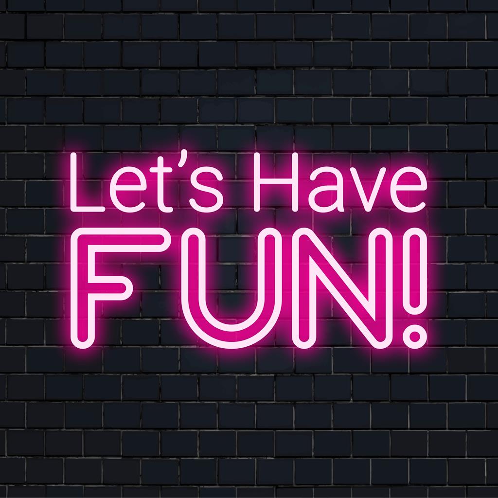 Vibrant Let's Have Fun! custom-made LED neon sign, perfect for lively decor with personalized neon charm.