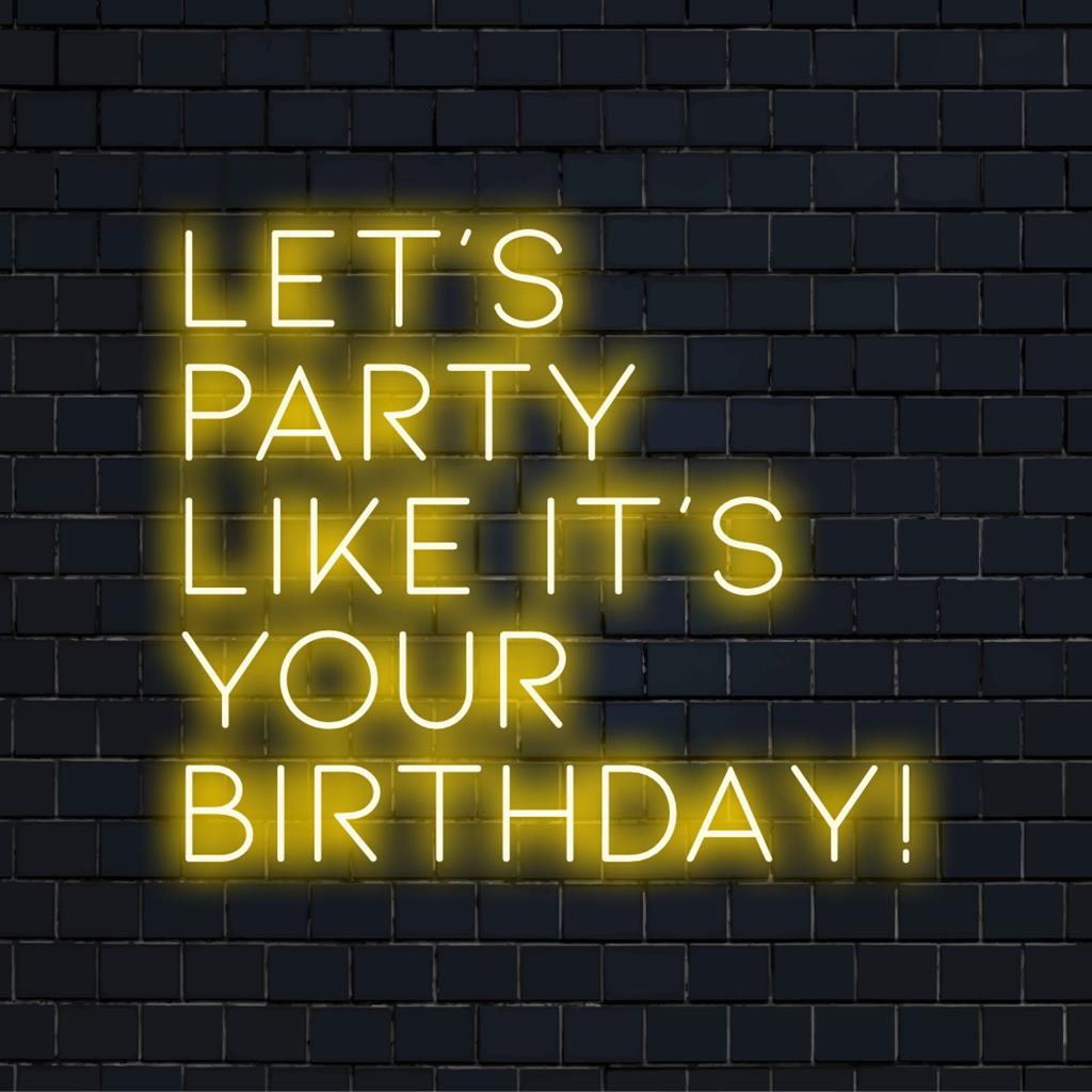 LED-Neonlicht mit der Aufschrift „Let's Party Like It's Your Birthday!“, personalisiertes Neondekor, auffällige Party-Wandkunst.