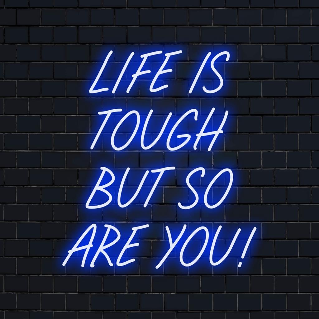 „Das Leben ist hart, aber Sie auch!“, maßgefertigtes LED-Neonschild; perfekte Mischung aus motivierendem Neondekor und personalisierter Kunst.