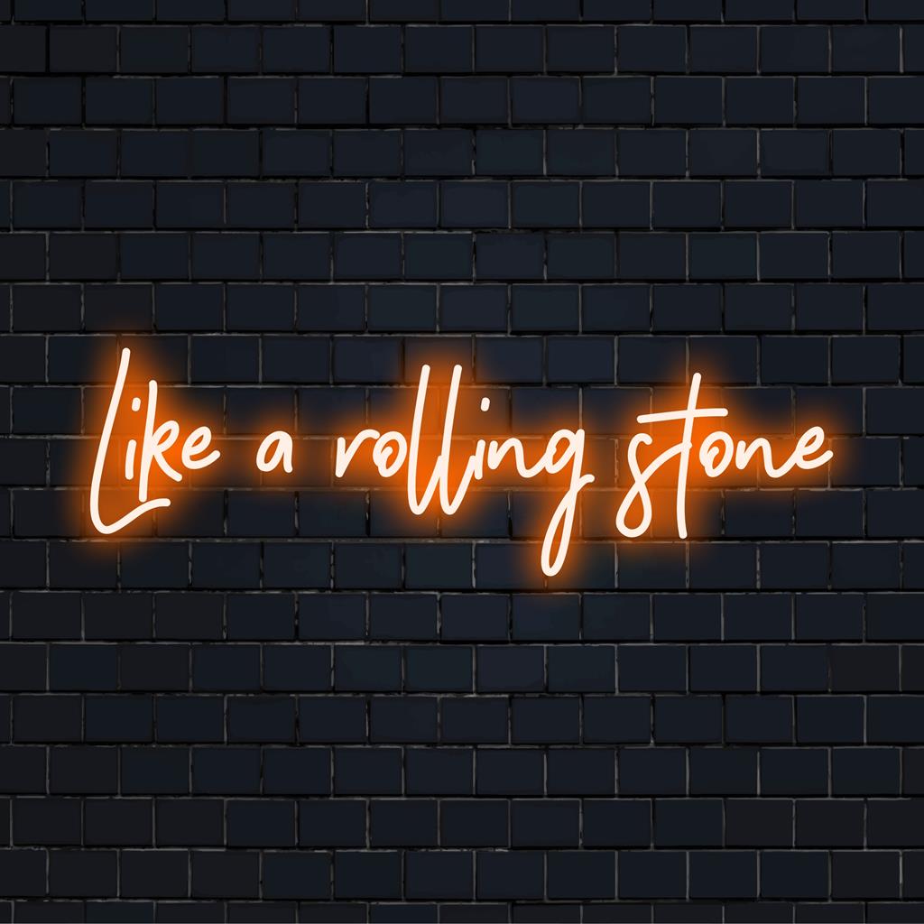 Maßgefertigtes LED-Neonschild, inspiriert von Like A Rolling Stone, perfekte Neon-Wandkunst für eine lebendige Inneneinrichtung.