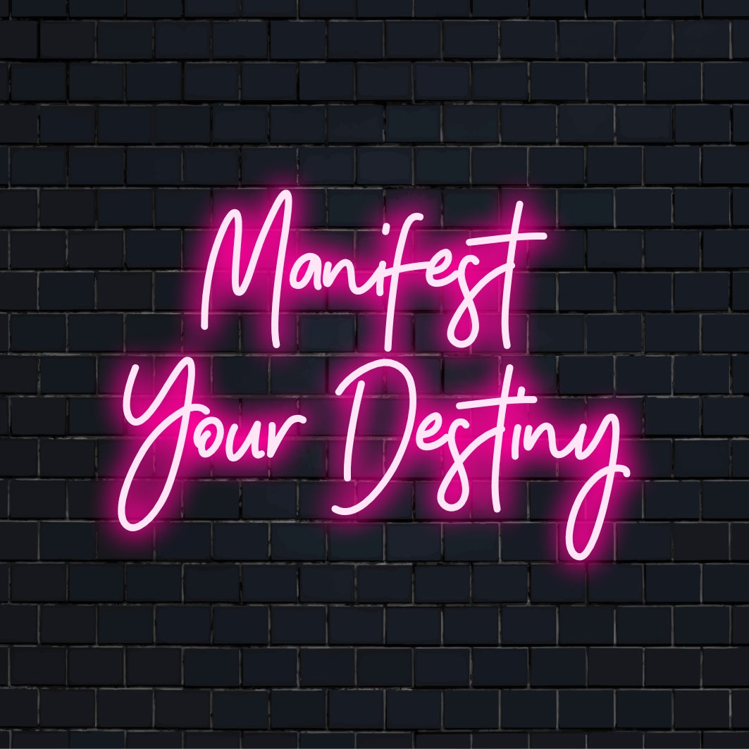Leuchtendes LED-Neonschild mit „Manifest Your Destiny“ in kräftigem, kreativem Stil; inspirierendes Neondekor, das jeden Raum erhellt.