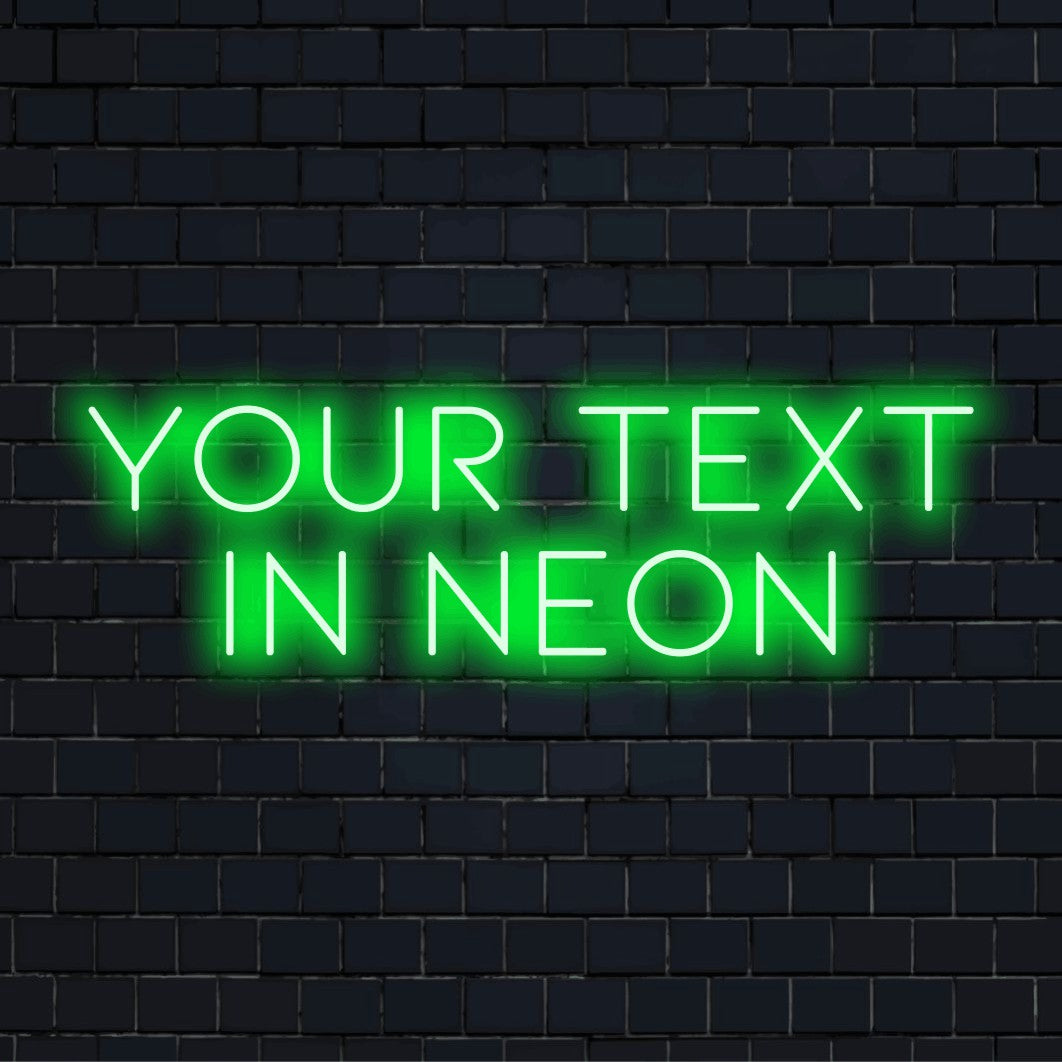 Custom LED neon text sign reading "Your Text in Neon"