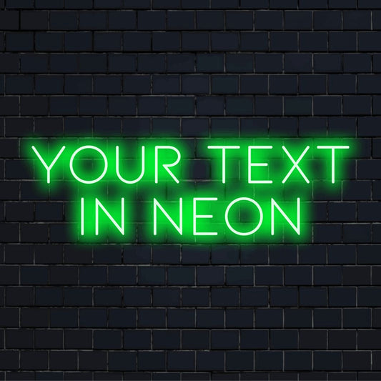 Custom LED neon text sign reading "Your Text in Neon"