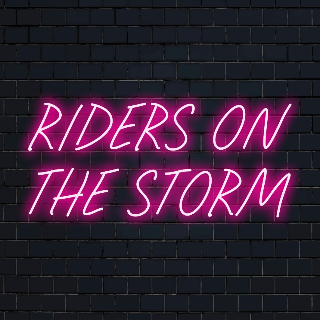 LED neon sign with the text Riders on the Storm, blending style and ambiance, ideal as custom LED wall art decor.