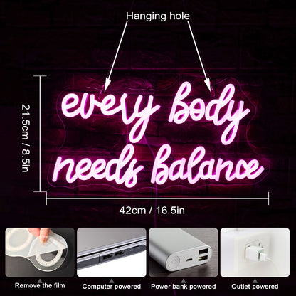 Every Body Needs Balance 5V Mini USB  LED Neon Sign - Budget Friendly