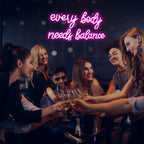 Every Body Needs Balance – LED-Neon-Schriftzug (5 V USB)