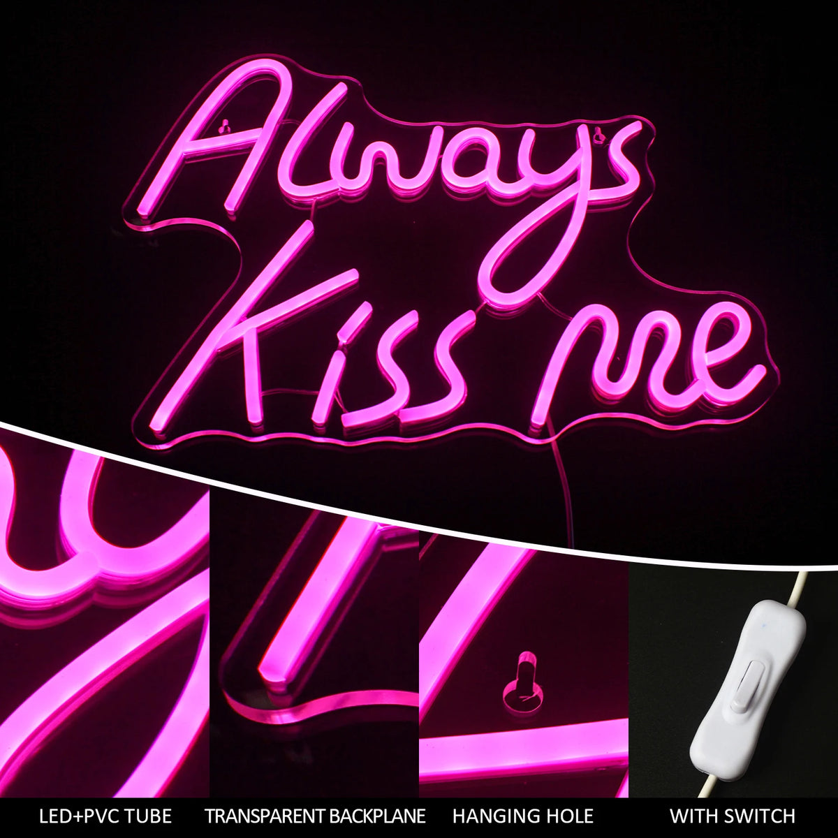 Always Kiss Me Pink 5V USB LED Leuchtschild - Preiswert