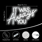 It Was Always You 5V USB LED Neon Sign - Budget Friendly