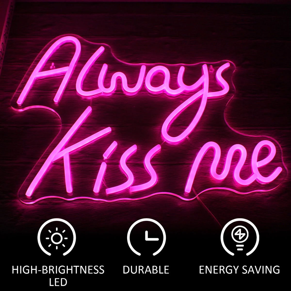 Always Kiss Me Pink 5V USB LED Leuchtschild - Preiswert