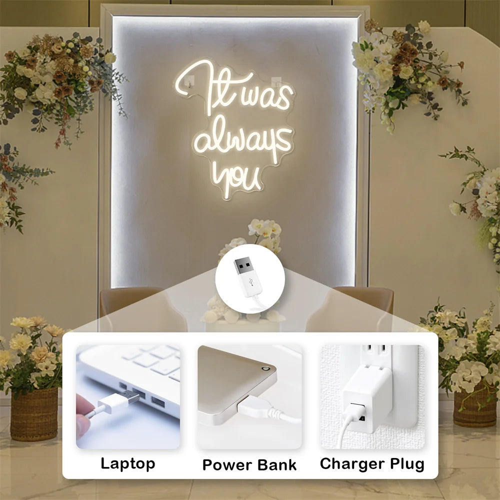 It was always you 5V Mini USB LED Neon Sign - Budget Friendly