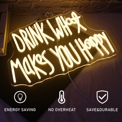 Drink What Makes You Happy 5V Mini USB LED Neon Sign - Budget Friendly