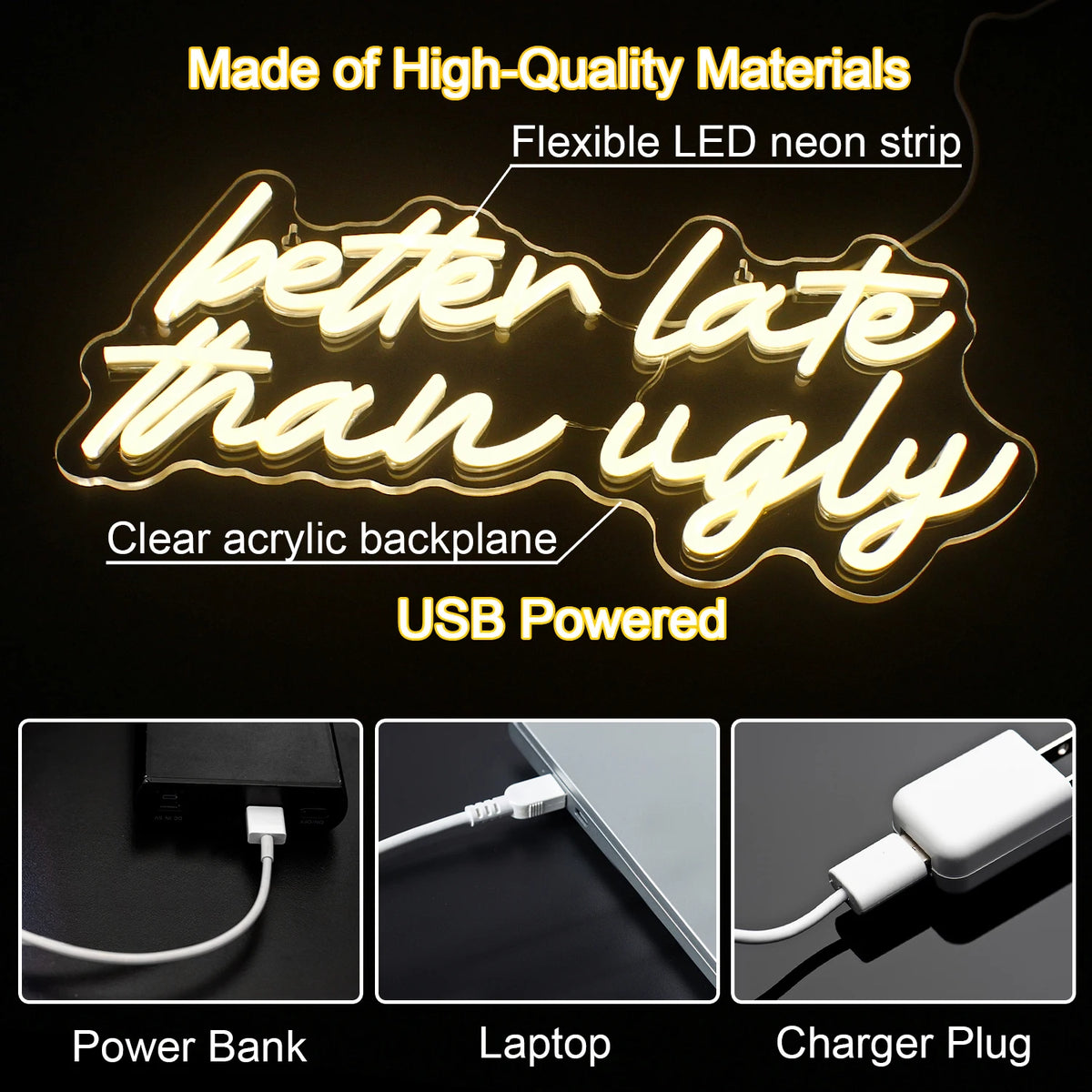 Better Late Than Ugly – LED-Leuchtschild (5 V USB)