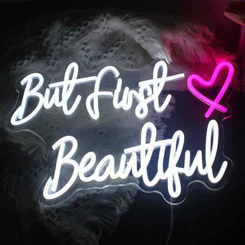 But First Beautiful – Herz – LED-Leuchtschild (5 V USB)