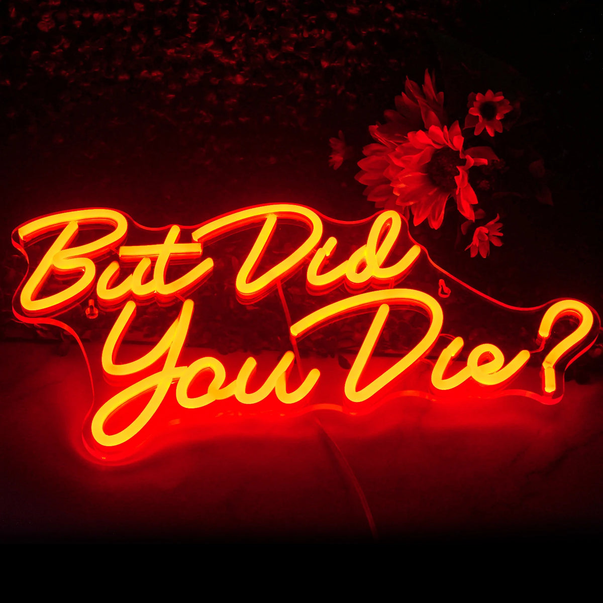 But Did You Die? – LED-Neon-Schriftzug (5 V USB)