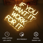 if you want it work for it 5V USB LED Neon Sign - Budget Friendly