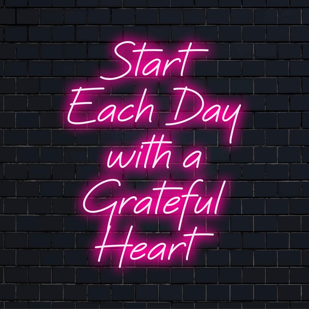 Custom LED Neon Sign featuring the phrase Start Each Day With A Grateful Heart with vibrant colors, perfect for uplifting decor.