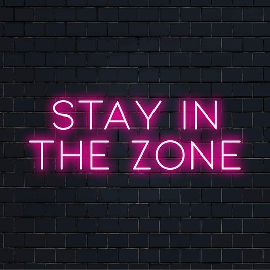 LED neon sign displaying the phrase Stay In The Zone, perfect as motivational neon light decor or personalized neon wall art.