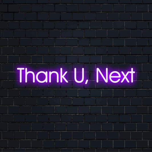 Custom made LED Neon sign displaying Thank U, Next in vibrant light art; perfect for modern decor and ambiance uplift.