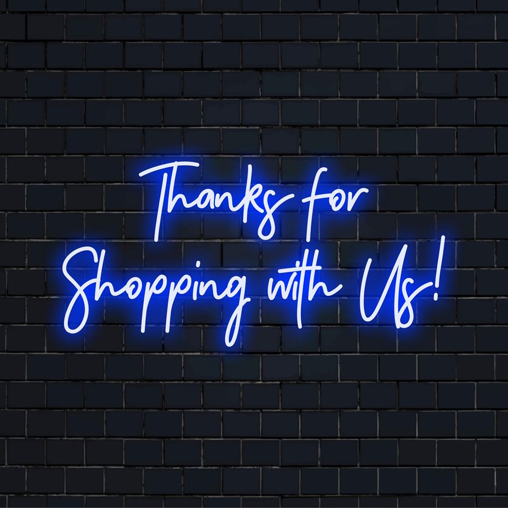 Custom made LED neon sign saying Thanks For Shopping With Us! Perfect neon light decor for stores or businesses.