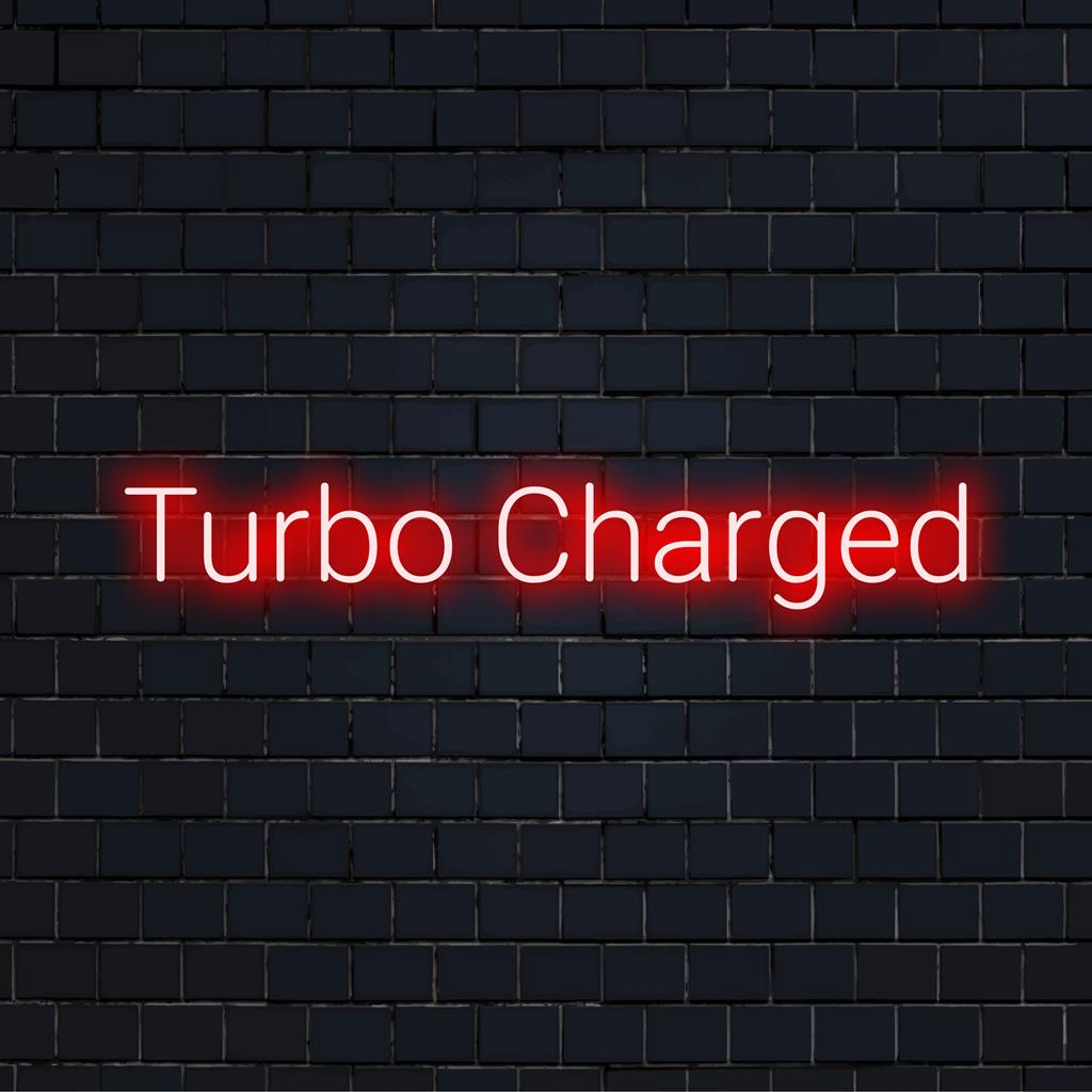 Lebendiges, turbogeladenes LED-Neonschild mit energetischem Leuchten, perfekt für personalisierte Neonlicht-Dekoration und einzigartige Statement-Stücke.