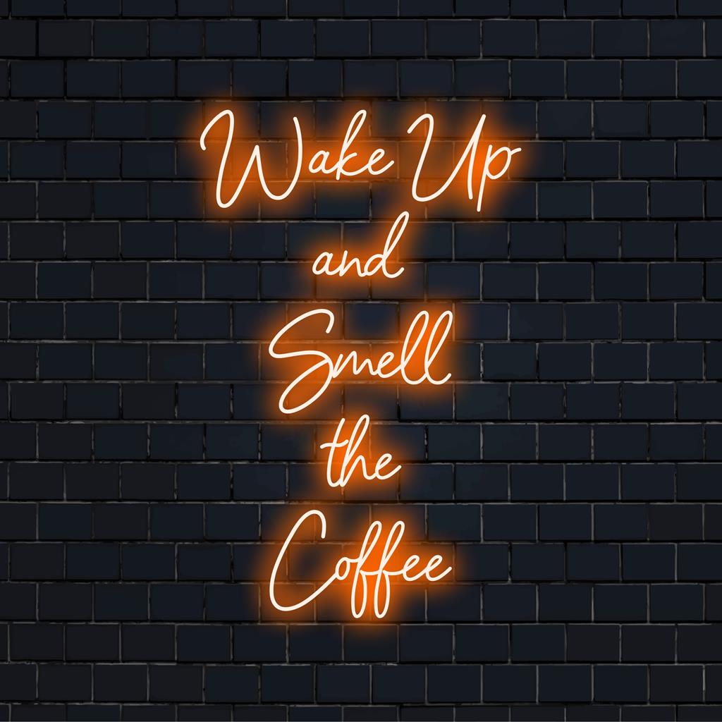 Custom LED neon sign reading Wake Up And Smell The Coffee; perfect for brightening up your kitchen or café space.
