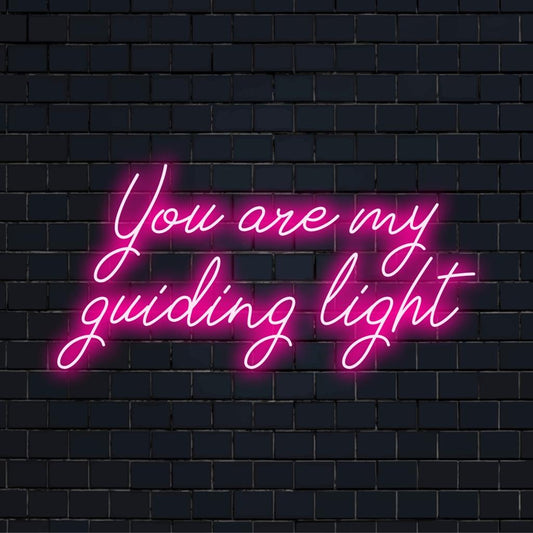 Vibrant custom LED neon sign reading You Are My Guiding Light, perfect for uplifting neon wall art.
