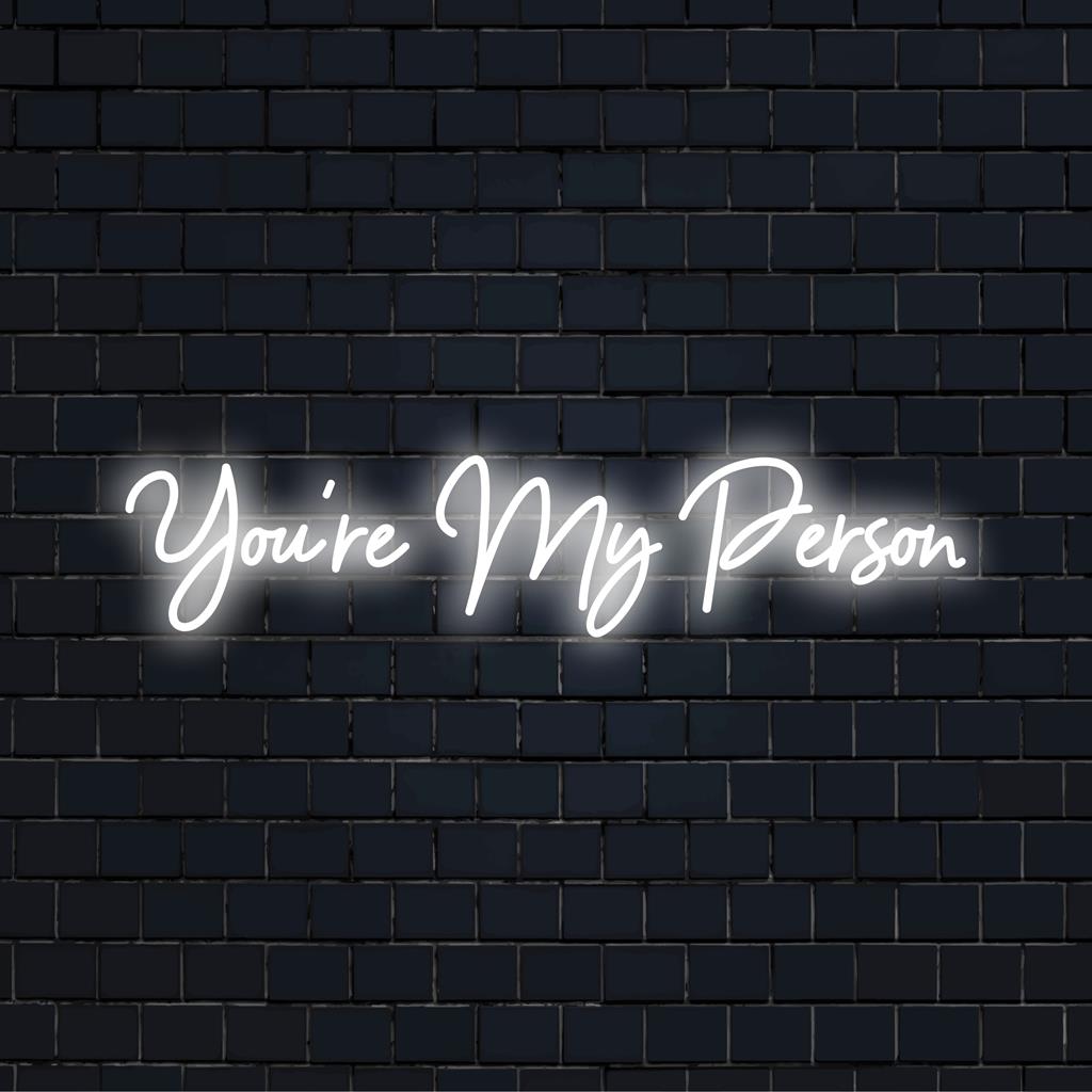 Custom LED neon sign displaying You're My Person, perfect for unique neon wall art or personalized home decor.